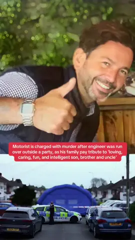 Motorist is charged with murder after engineer was run over outside a party, as his family pay tribute to 'loving, caring, fun, and intelligent son, brother and uncle' #breakingnews #crime #tribute #fyp 