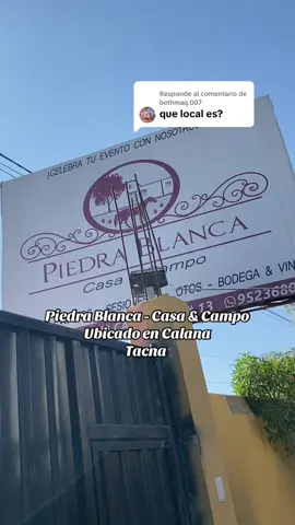 Respuesta a @bethmaq.007  Piedra blanca - tacna - calana - local de eventos  #paratii #fyp #eventos #weddingplanning #zyxbca 