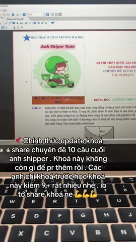 tớ share khoá học 10 câu cuối anh shipper cho 2k7 nhé #thptqg2025🍀 #xuhuong #2k7quyettamdodaihoc #luyende2k7 #2k7 #toanhoc12 #anhshippertoan 