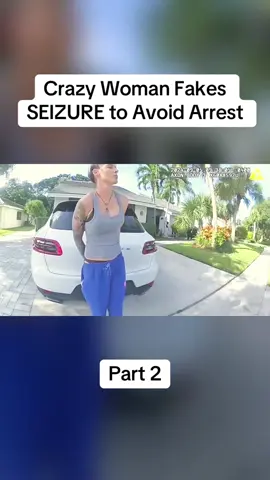 Crazy Woman Fakes SEIZURE to Avoid Arrest#cops #copsoftiktok #police #policeofficer #bodycam #crime #truecrime #truestory #foryou #fyp 
