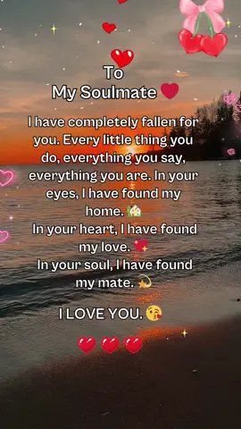 To my soulmate ❤️ #darling #❤️ #fyp #mylove #lover #iloveyou #lovequotes #💖 #couple 