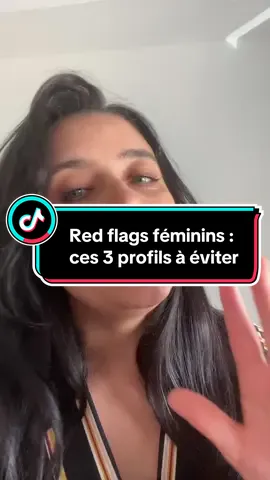 Red flags féminins : ces 3 profils à éviter #psycho #pourtoi #femme #developpementpersonnel 