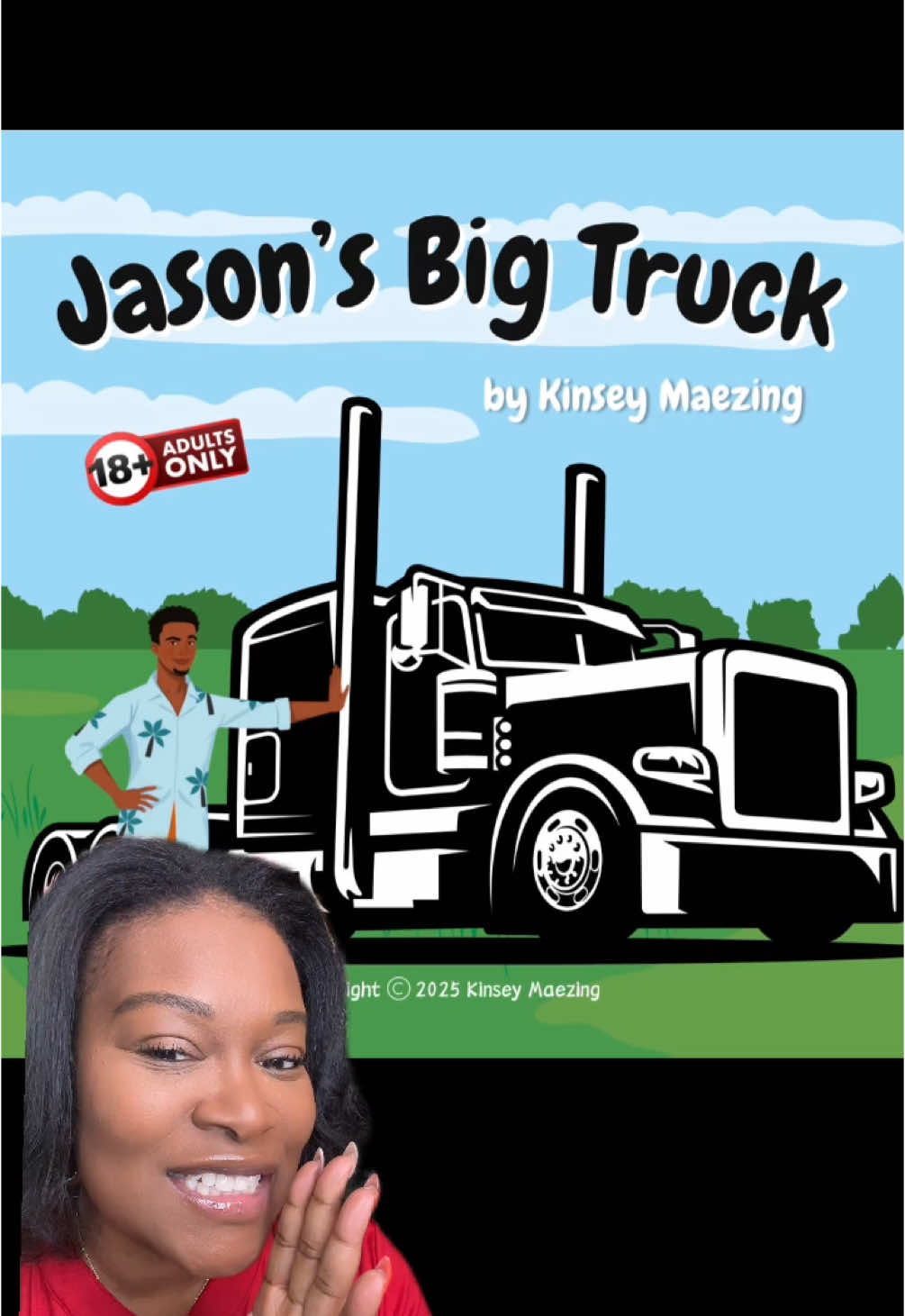 “Jason’s Big Truck” by @KinseyMaezing   #storytime #BookTok #gaggift NOT A #childrensbook  #itsajoke #bookreview #relatable #fyp #greenscreen  