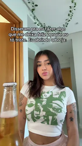 Senta e abre a breja 😂