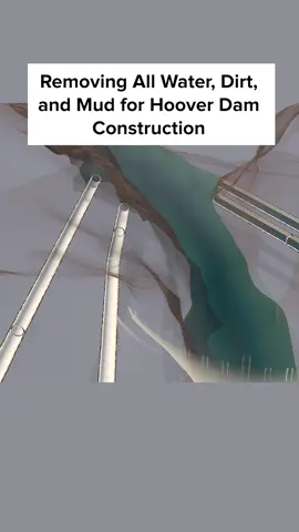 Removing All Water, Dirt, and Mud for Hoover Dam Construction