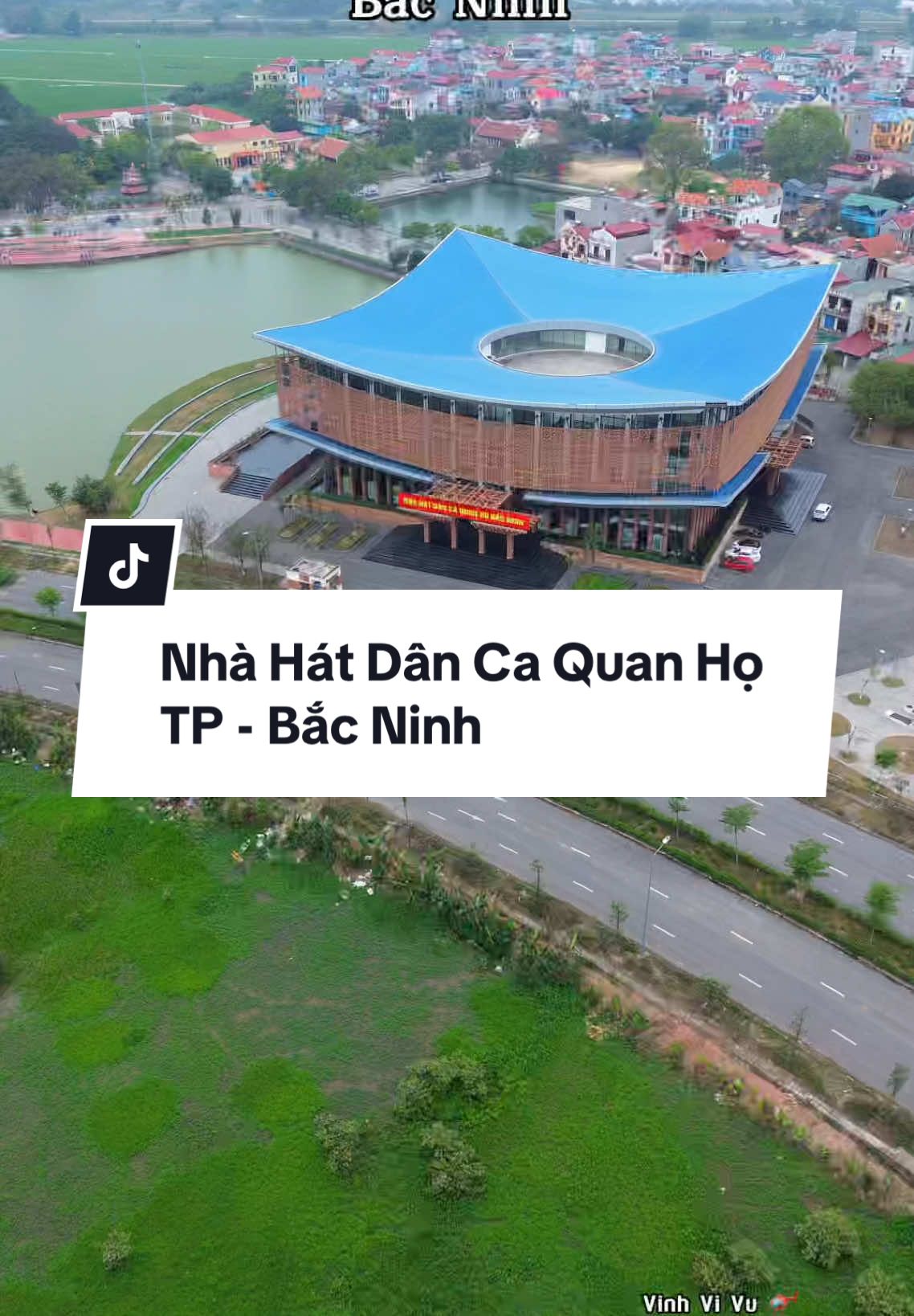 Ngắm Nhà Hát Dân Ca Quan Họ Bắc Ninh từ trên cao#quanhobacninh #flaycam #nhahatdancaquanhobacninh 