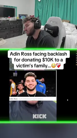 Adin Ross facing backlash for donating $10K to a victim’s family…😳❤️‍🩹  #a#adina#adinrossa#adinrossclipsf#fypv#viraldin Ross 