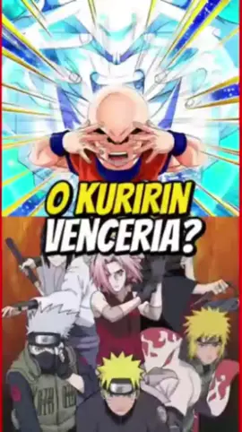 O Kuririn venceria o verso de Naruto? #kuririn #narutoedit