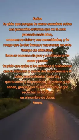 oracion por todos los que están luchando en el hospital por su salud, en especial por esa personita que amamos,te pedimos de todo corazón señor que lo llenes de luz y tenga pronta recuperación, amen  escúchanos señor