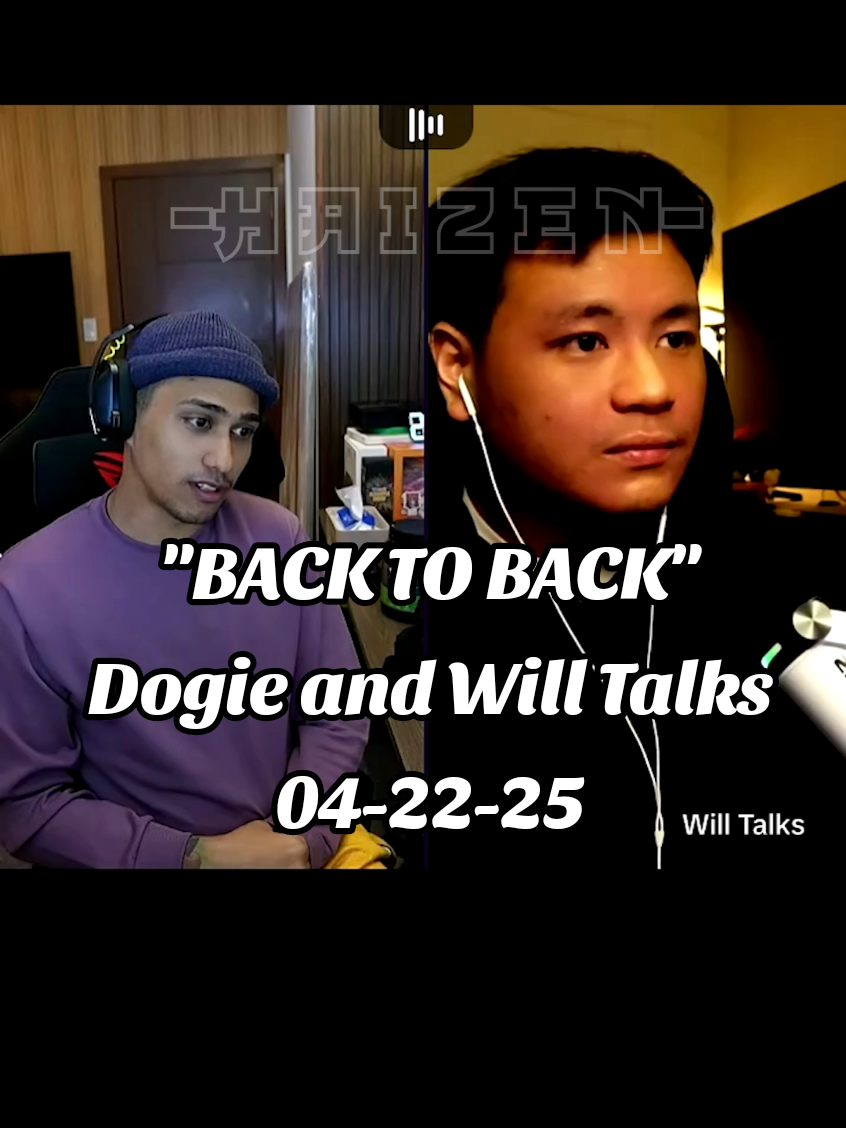 Back to Back 💔 Akosi Dogie and Will Talks 04-22-25 Nag open up si Boss Dogs kay Will ng Past Relationships niya @Akosi Dogie @Will Talks @will talks ulit  #bossdogs #dogie #akosodogie #willtalks #multo #whatif #paldo #tiktok #edit #collab #makeitvirаl #viral #foryoupage #foryou #fyp 