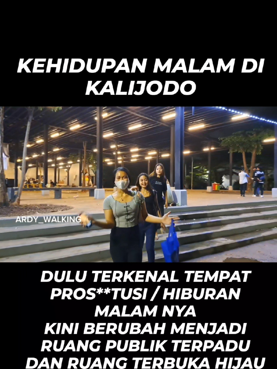 Kehidupan Malam Di kalijodo, Kini Menjadi Ruang Publik #indonesia #walking #fyp #fypシ゚viral #sorotan #Vlog #explore 