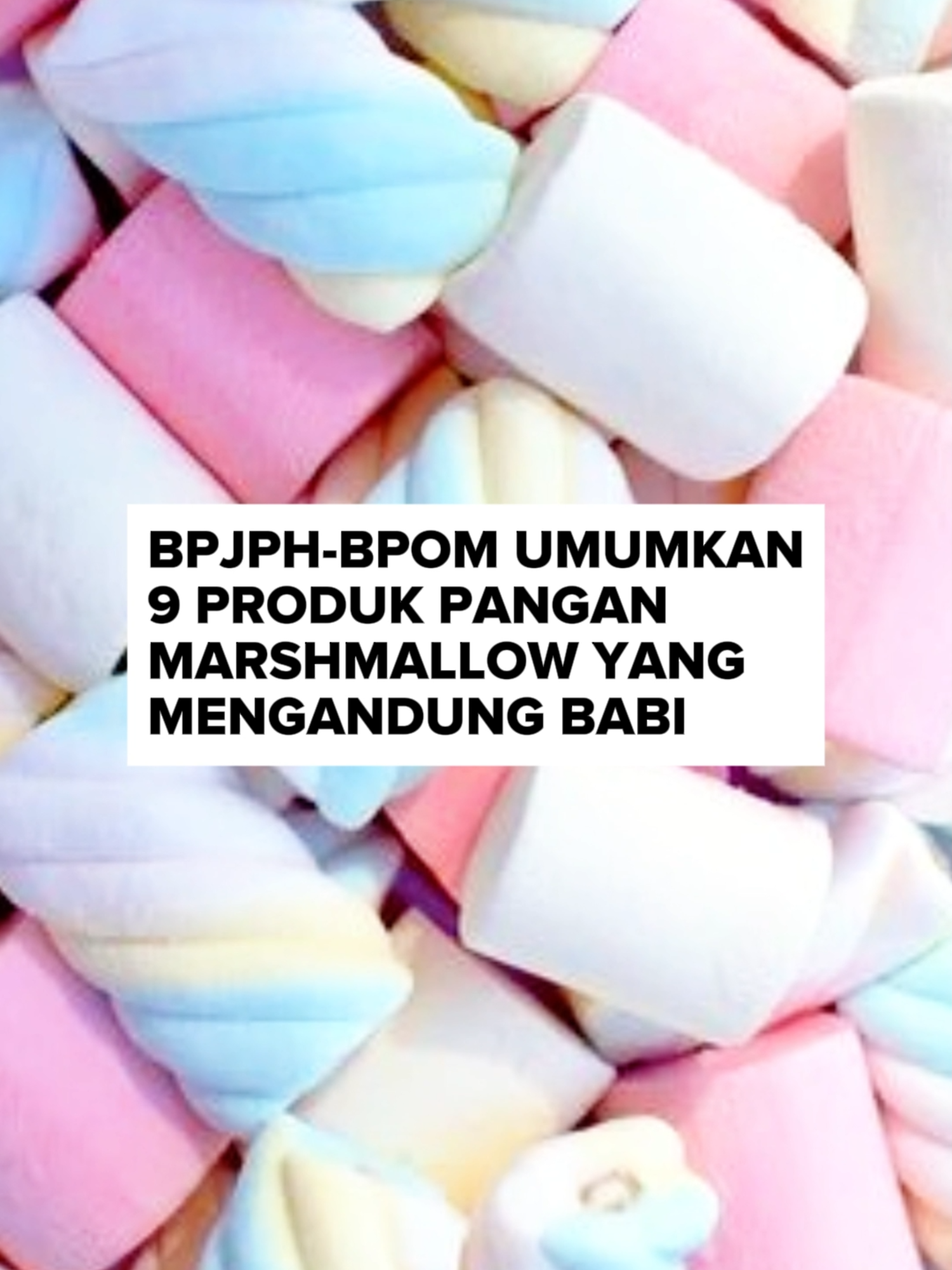 Badan Penyelenggara Jaminan Produk Halal (BPJPH) bersama Badan Pengawas Obat dan Makanan (BPOM) mengumumkan sembilan produk pangan olahan berupa marshmallow yang mengandung unsur babi. . . Editor Video: Ahmad Zumrotul M. Penulis Naskah: Rekhanatul Imbadhiyah/JPRK . . #fyp #kediri24jam #viral #jawaposgroup #radarkediri #marsmellow #bpom #bpjph