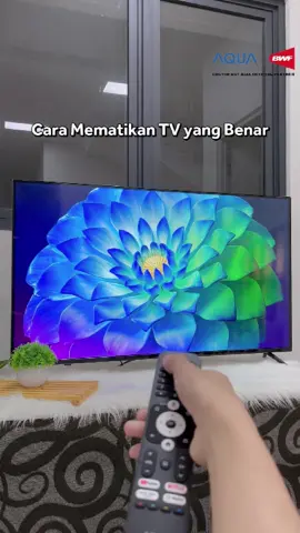 Jangan asal matikan TV ya guys! Simak video ini biar #AQUATV kamu semakin awet!  #AQUASmarthome #AQUAElektronik #GlobalNo1
