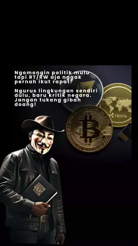 Ngomongin politik mulu tapi RT/RW aja nggak pernah ikut rapat? Ngurus lingkungan sendiri dulu, baru kritik negara. Jangan tukang gibah doang! #investasipemula #bitcoinnews #crypto 
