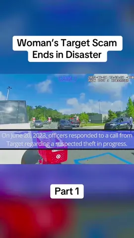 Woman’s Target Scam Ends in Disaster#cops #copsoftiktok #police #policeofficer #bodycam #crime #truecrime #truestory #foryou #fyp 