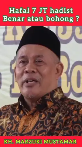 KH. MARZUKI MUSTAMAR  Hafal 7 JT hadist, benar atau bohong? #nu #aswaja #ansor #fatayat #pbnu #banser #pwils 