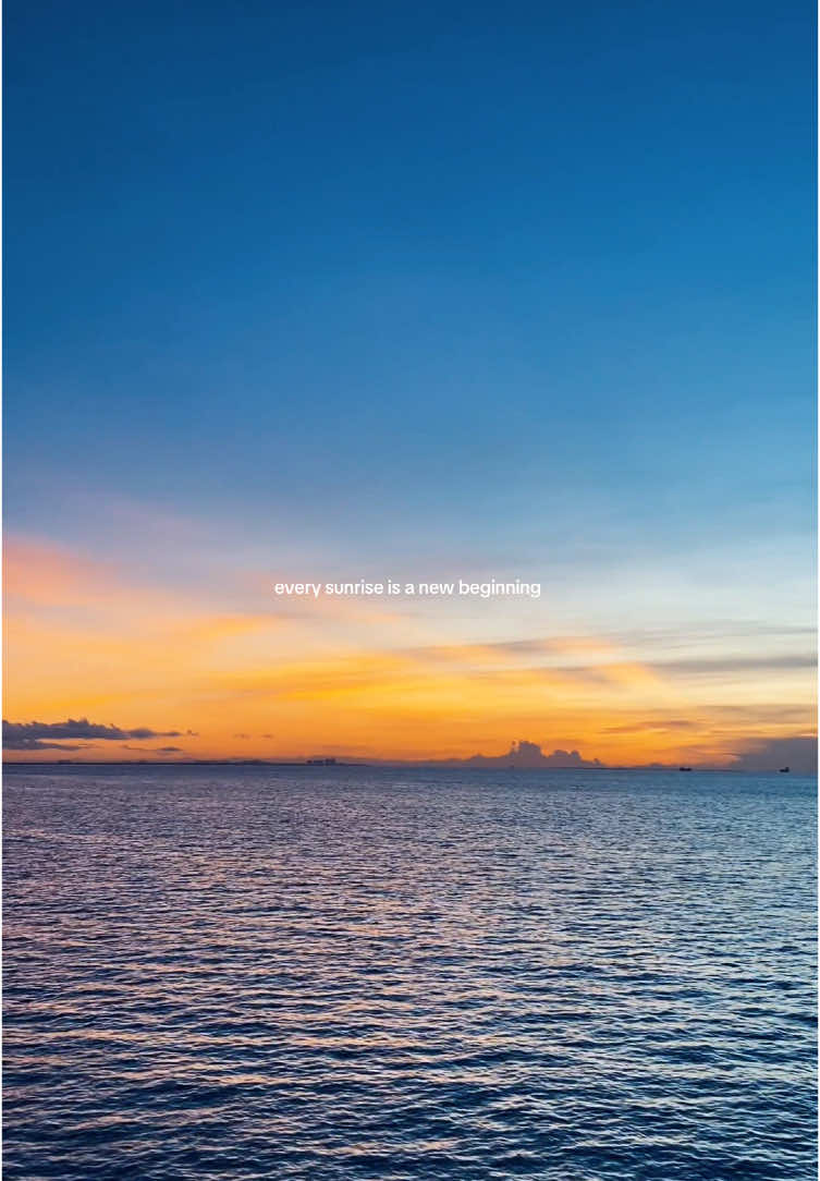 Here’s to every sunrise, self 💛#fyp #sunrise #CapCut #thrivinginyour30s #fypシ゚ #tiktokph #ocean 