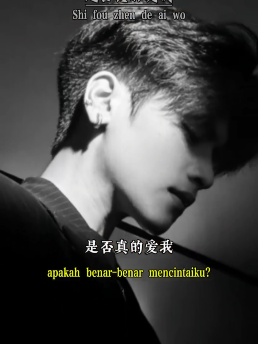 Shi fou zhen de ai wo 是否真的爱我 Apakah benar-benar mencintaiku #CapCut  #mandarinsong #laguviral #lagumandarin #laguchina #lagu #fyp #song 