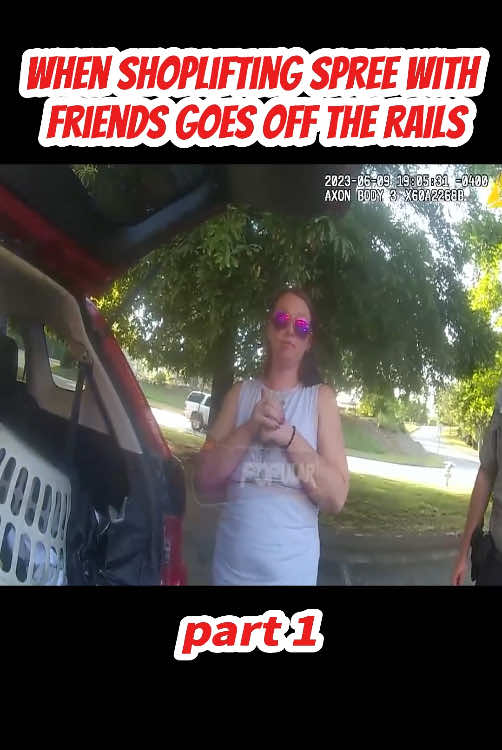 When Shoplifting Spree With Friends Goes Off the Rails part 1  #cops #copsoftiktok #police #policeoftiktok #bodycam #foryoupage 