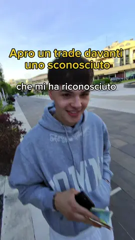 Apro un trade davanti uno sconosciuto che mi ha riconosce #tradingvideo #investimento #remida #italia #motivation #reale 