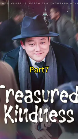 #上熱門 Part1｜Treasured Kindness#shortdrama 