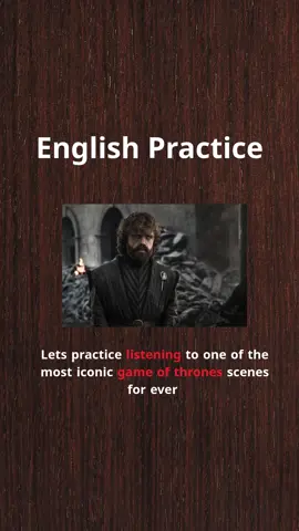 practice listening with this iconic game of thrones scene  #learnenglish #englishvocabulary #gameofthrones #LanguageLearning #vocabsnippets #fyp 