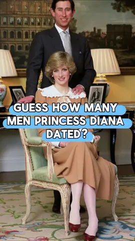 Guess how many men princess Diana dated?#tiktok #fyp #Daina #royal #celebrity 