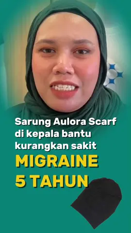 Bayangkan 5 TAHUN hidup dalam azab migrain, setiap hari rasa macam kepala nak meletup…  Ubat dah cuba, petua dah amal, tapi tetap tak hilang.  Tapi sejak pakai Aulora Scarf, hari-hari yang dulu kelam, sekarang mula cerah. Air mata jatuh bukan sebab sakit lagi, tapi sebab syukur. Tak sangka, kain kecil ni ubah hidup saya. #MigraineNoMore #migrain #migraine #migrainerelief #migraineawareness #ubatmigrain #sakitkepala #ubatsakitkepala #peningkepala #headache #headacherelief #aulora #auloraseries #auloraserieswithkodenshi  #AuloraScarf #FinallyRelief #5YearsOfPain #SyukurSelalu #cheras #bangi #kajang #selangor #kualalumpur #sihat #ikhtiarsihat #sihatselalu #kesihatan #kesihatanwanita #kesihatanlelaki #petuakesihatan #jagakesihatan 