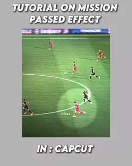 Mission Passed Effect Tutorial On> #CapCut ||#creatorsearchinsights #editor #editing #edithelp #videoediting #capcuttutorial #tutorial #capcutpioneer #ronaldo #areyouaneditor 