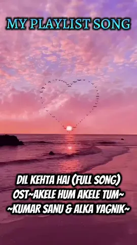 like..support..& share.. LAYANNN JE🥰🥰 #kumarsanu#alkayagnik #dilkehtahai #ost#akelehumakeletum #laguhindi#lagupopular#trending#viral#fyp#fypp#fyppppppppppppppppppppppp #fypage#fypageシ #foryou#foryoupage#foryoupageofficiall 