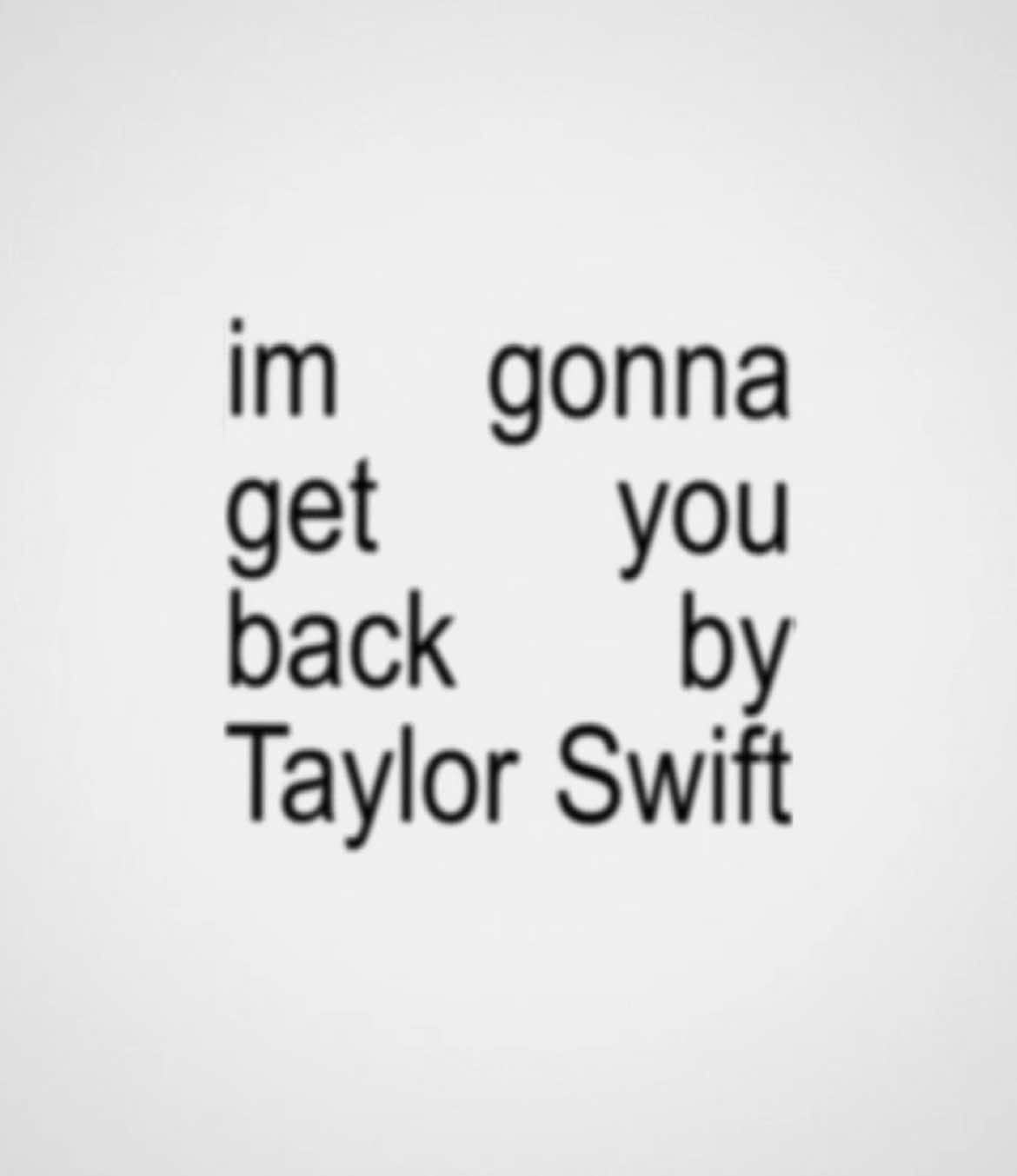 imgonnagetyouback || #taylorswift #ttpd #lyrics #fyp #omgpage #moonlitlyr1cs 