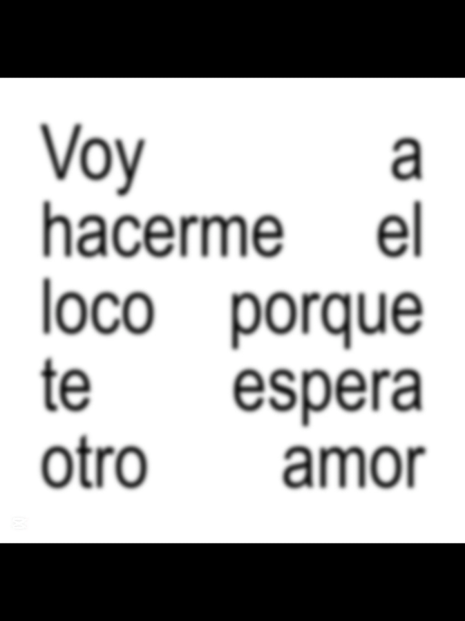 VOY A HACERME EL LOCO PORQUE TE ESPERA OTRO AMOR  #CapCut #dedicar #viral_video #fyp #vallenato #nuncanieguesqueteamo #vallenato #nuncanieguesqueteamo #dedicar #paratiiiiiiiiii 