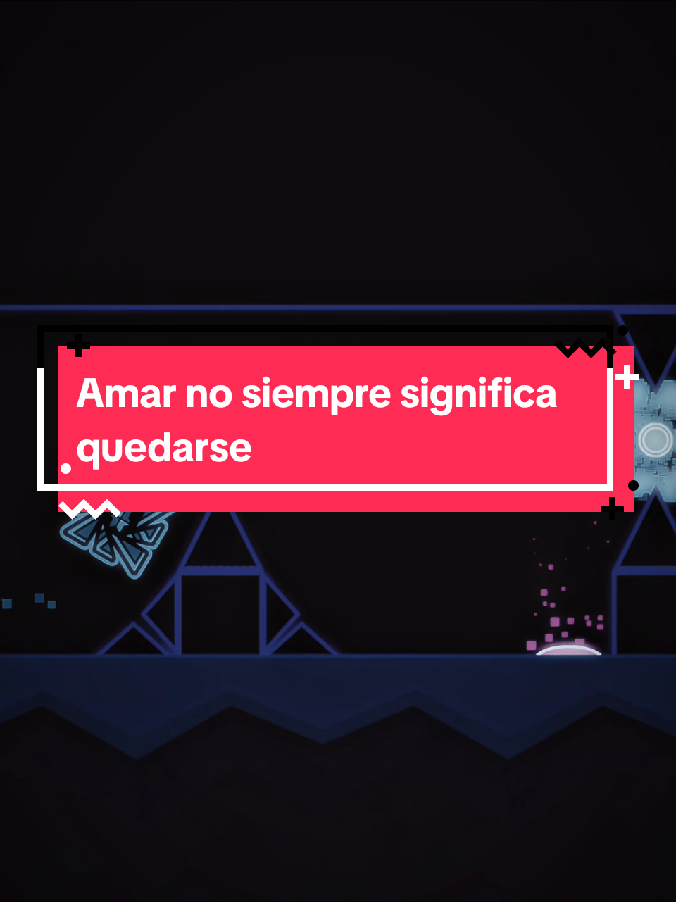 Amar no siempre significa quedarse| #amar #querer #amor #sentimientos #frase #paradedicar #reflexion #geometrydash 