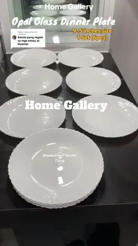 Replying to @momnhez40 Ito na yung hinahanap nyong 9.5 inches na Opal Glass Dinner Plate ni Home Gallery/ Plato #opalglassdinnerplate #opalplate #plato #plates #homegallery @Home Gallery   