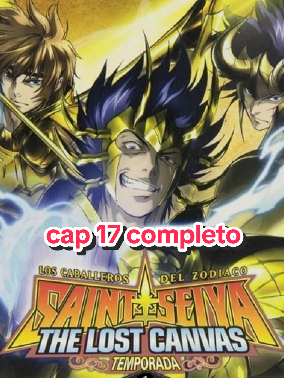 El lienzo perdido cap 17 completo  #saintseiya #caballerosdelzodiaco #fypシ゚ #theloscanvas #follow 