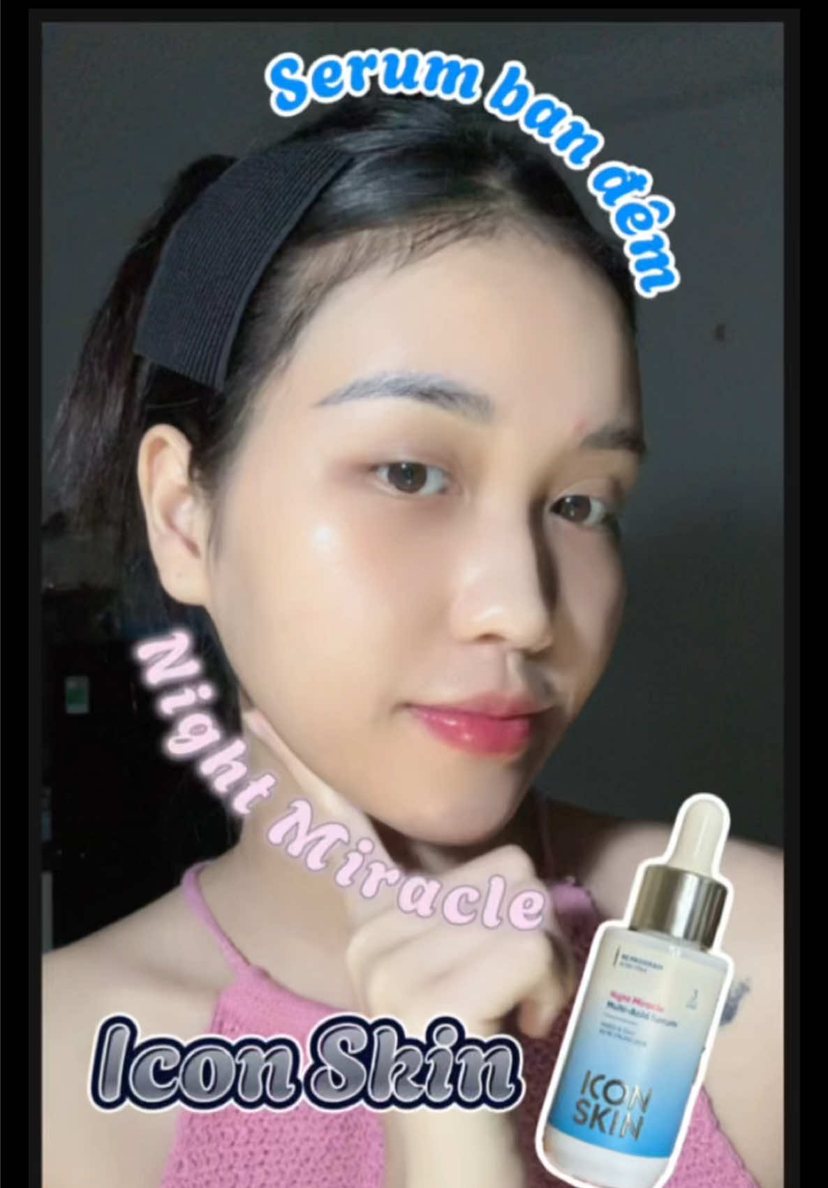 Xử lý mụn dễ dàng với Serum ban đêm nhà Icon Skin nha mấy bà😊🍃 #kimsiuluoi #bekim #kimreview #iconskin #nightmiracle #serummun #trimun #viral #f #fyp #xuhuong 