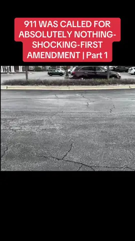 911 WAS CALLED FOR ABSOLUTELY NOTHING-SHOCKING-FIRST AMENDMENT | Part 1