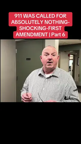 911 WAS CALLED FOR ABSOLUTELY NOTHING-SHOCKING-FIRST AMENDMENT | Part 6