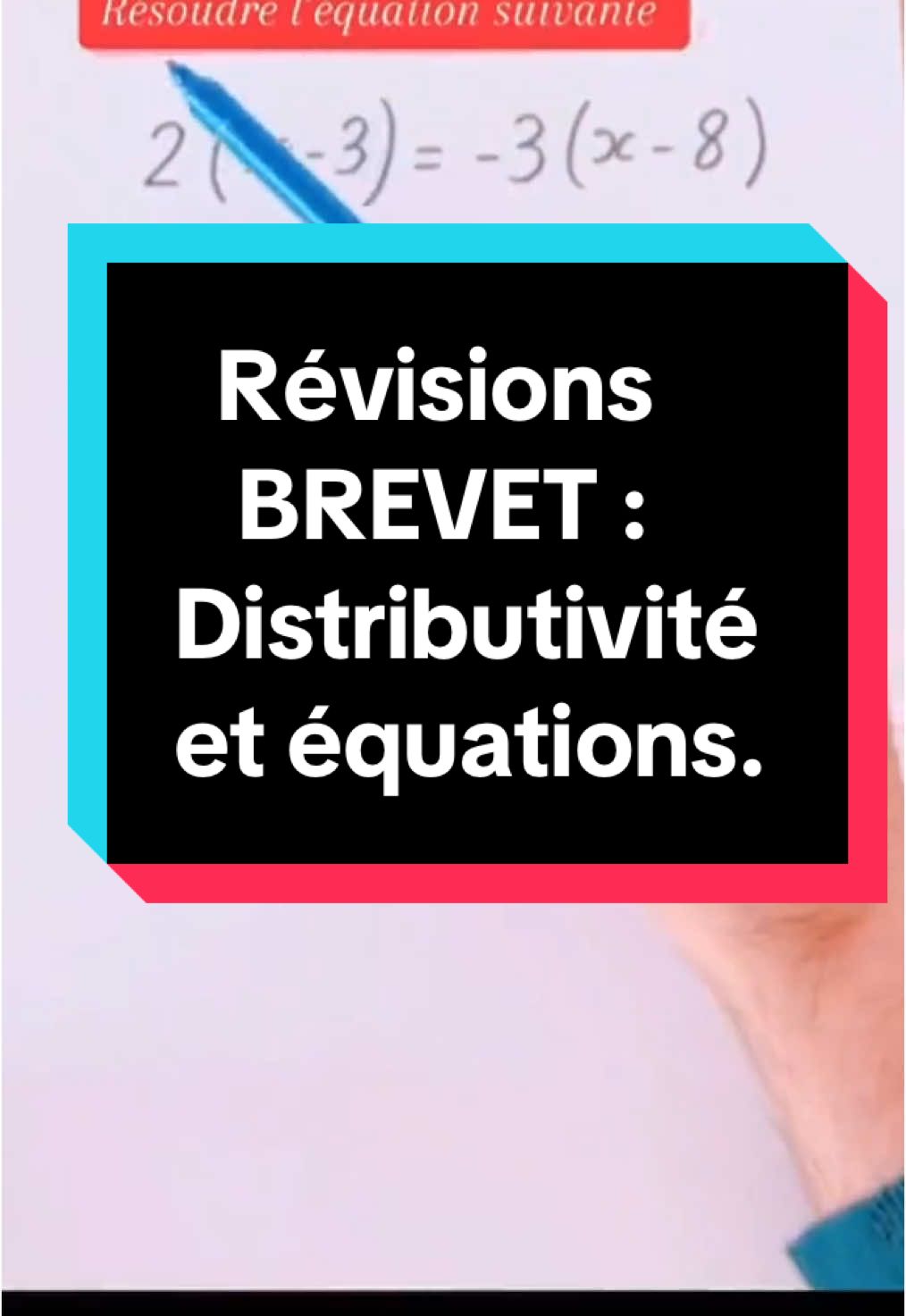 Révisions BREVET : Distributivité et équations. #math #prof #revision #equation #brevet #apprendresurtiktok #astucemaths #france 