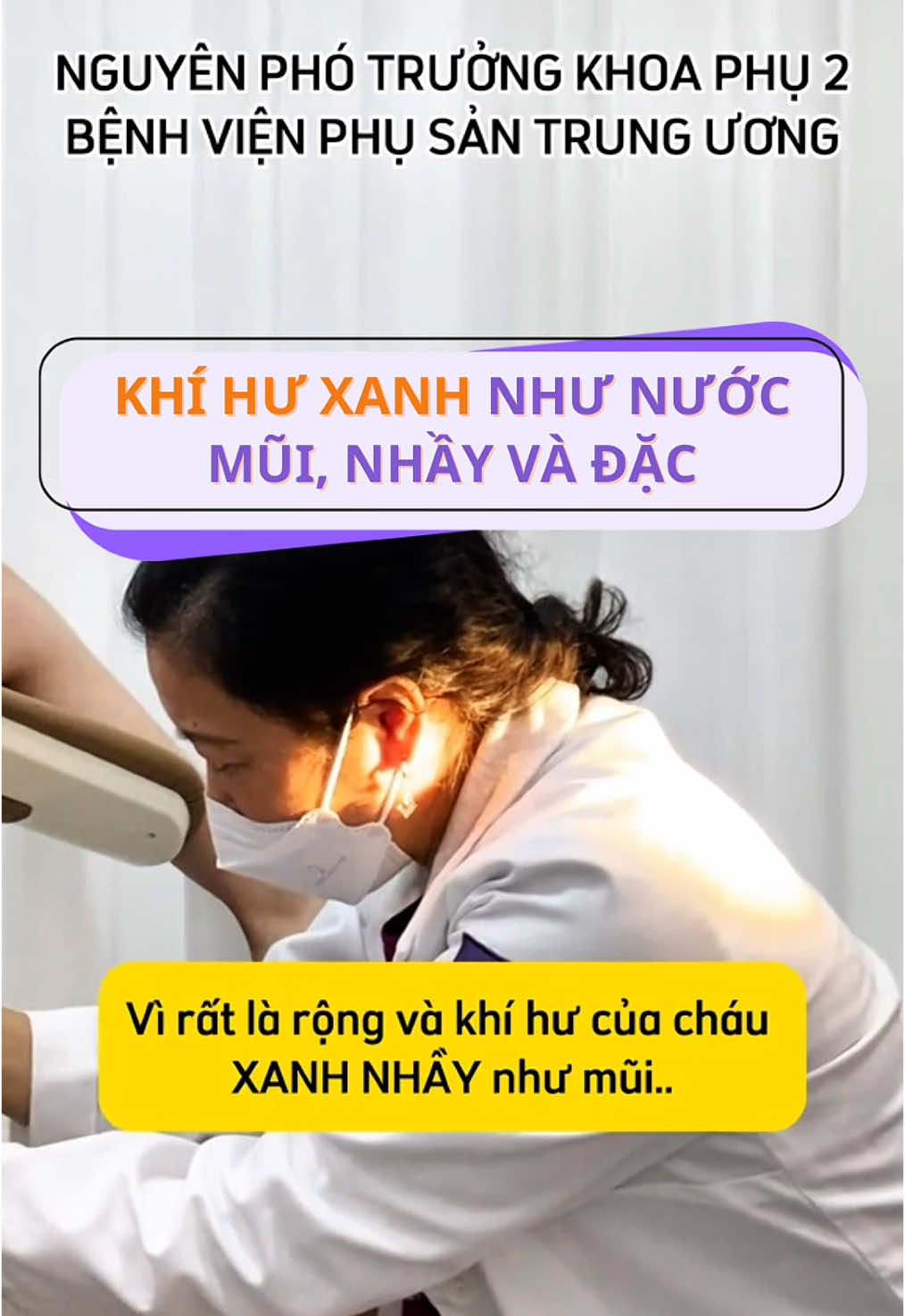Khí hư xanh như nước mũi, nhầy và đặc #bsquyenphusan #sanphukhoa #khamphukhoa #phusan1 #329bachmai #viemlotuyen 