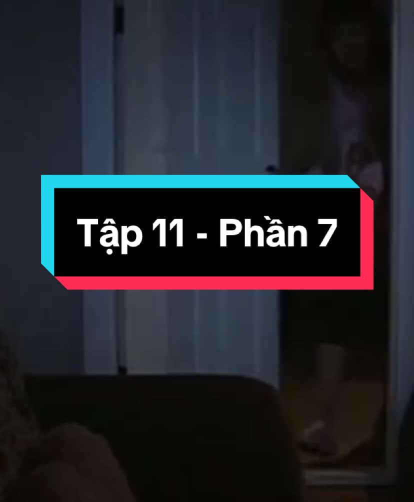 Tập 11 - Phần 7| Hiểu sao Min Young với Shin Ji không quay lại #video #fyp #highkick1 #xuhuong