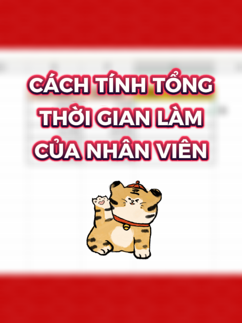 Cách tính tổng thời gian làm của nhân viên #meotinhoc #tinhocvanphong #exceltips #exceltricks #excel