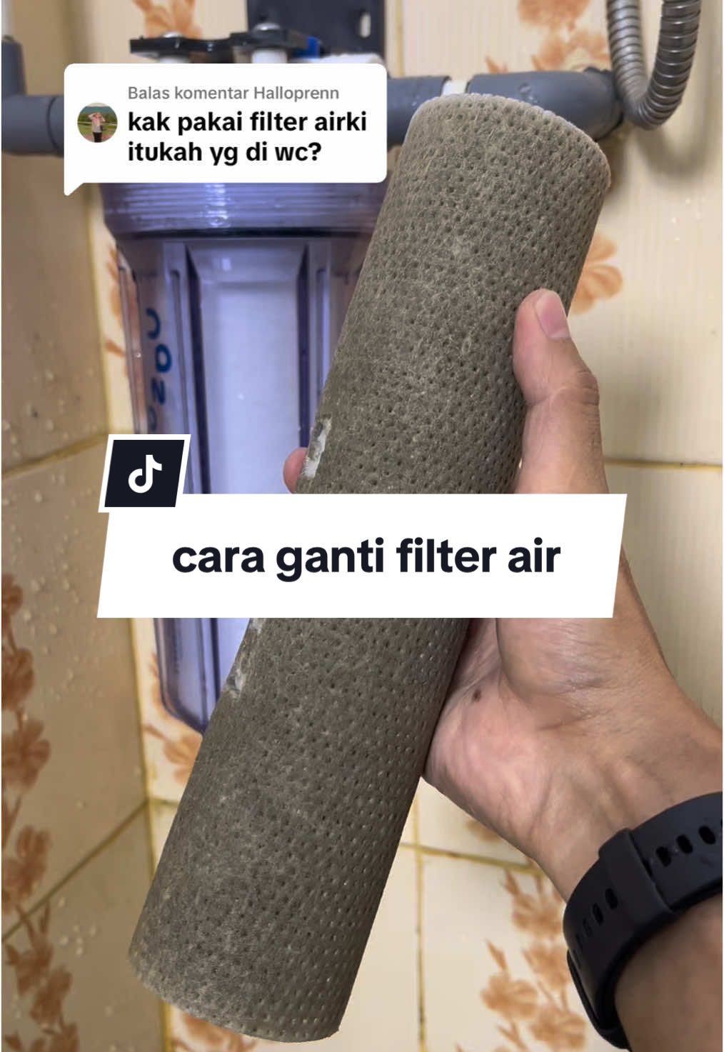 Membalas @Halloprenn sekalian saya tunjukan cara ganti filter airnya ya kak👌semoga bermanfaat🙏🏻 #filterair #caragantifilterairkran #saringanairkran 