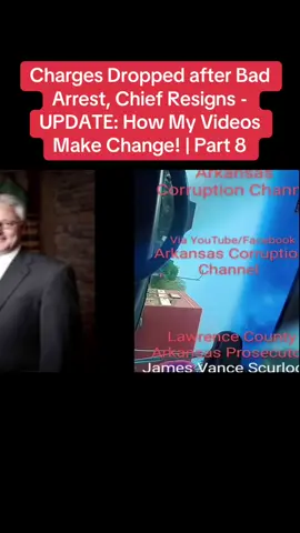 Charges Dropped after Bad Arrest, Chief Resigns - UPDATE: How My Videos Make Change! | Part 8