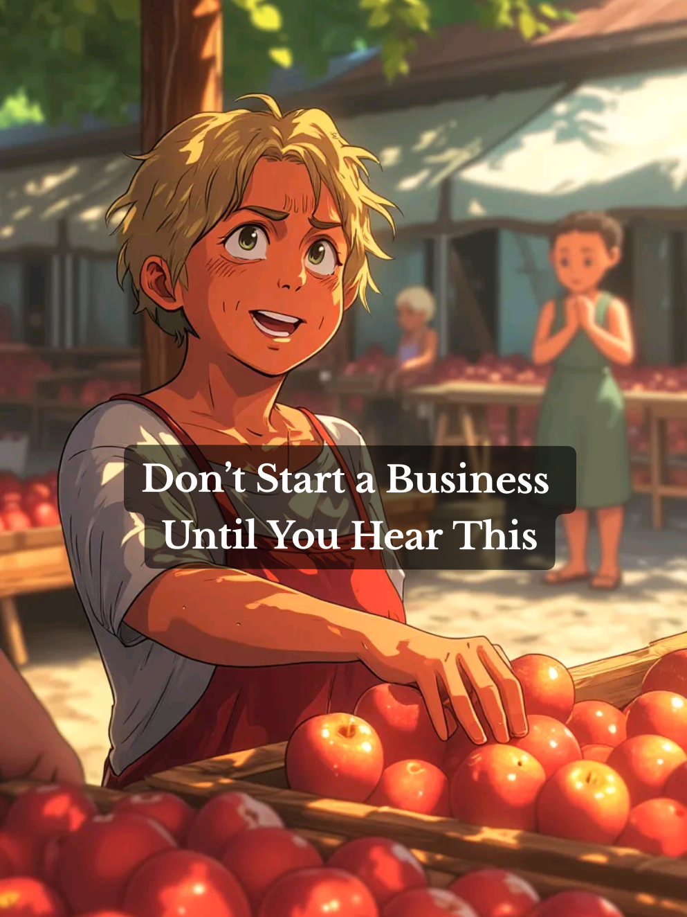 The Apple Seller’s Secret: Why She Failed — and the Other Succeeded | Don’t Start a Business Until You Hear This 