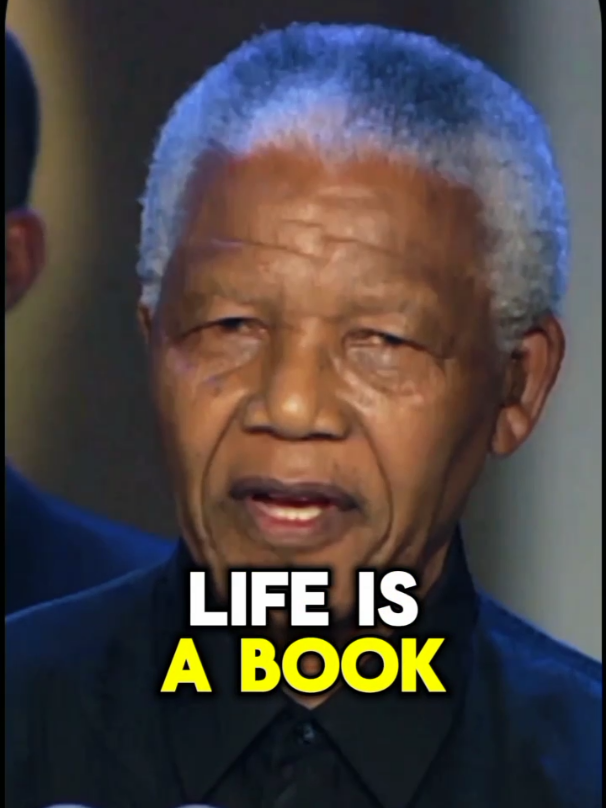 Life is a Book! #motivation #nelsonmandelaquotes #nelsonmandela #viral #1M #nelsonmandelaspeech #unfreezemyacount #grow #motivatioal #fypp #fyp #growmyaccount #mindset 