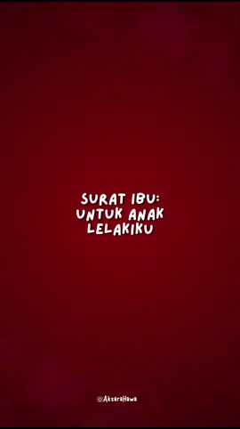 Untuk setiap anak laki-laki yang sedang belajar menjadi “kuat” di dunia ini… Ibu selalu ada. Dalam diam, dalam doa. #SuratIbu #ReelsEmosional #AnakLelaki  #TentangIbuTentangRindu #DoaIbu #CintaTanpaBatas #Cintaibu 