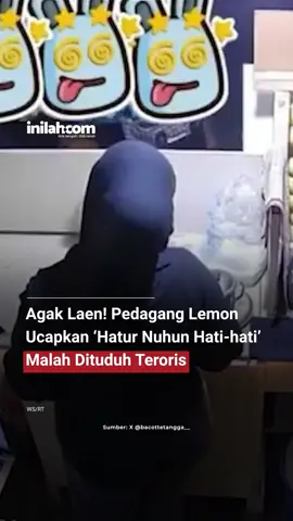 🍋 “Hatur nuhun, hati-hati ya Bu!” Kalimat sederhana, penuh doa, malah ditangkap bak kode sandi dari teroris... Di sebuah sisi jalan, penjual lemon yang cuma ingin mengantarkan kebaikan justru disamakan dengan ISIS oleh pembeli yang... entah logikanya kabur ke mana. Katanya 