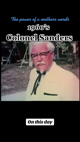 Colonel Sanders KFC #kfc #colonelsanders #chicken #fyp #onthisday 