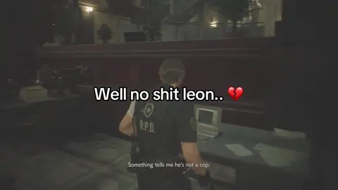 Something tells me he's not a cop.. 🤔 #leonkennedy #leon #leonskennedy #re2 #re2remake #mrx #re2mrx #noshit #cooked #somethingtellsmehesnotacop #🥶 #fyp #original #contentcreator #residentevil #residentevil2 #tyrant103 #tyrant #fr #funny #🥶 